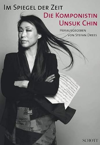 Im Spiegel der Zeit: Die Komponistin Unsuk Chin